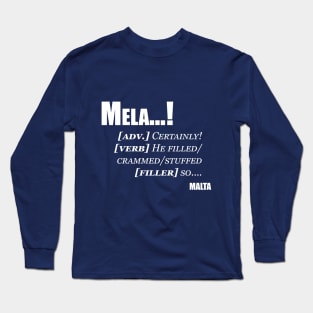 What does it mean? Long Sleeve T-Shirt